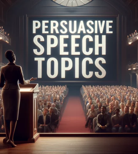 Persuasive Speech Topics