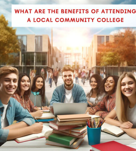 What are the Benefits of Attending a Local Community College