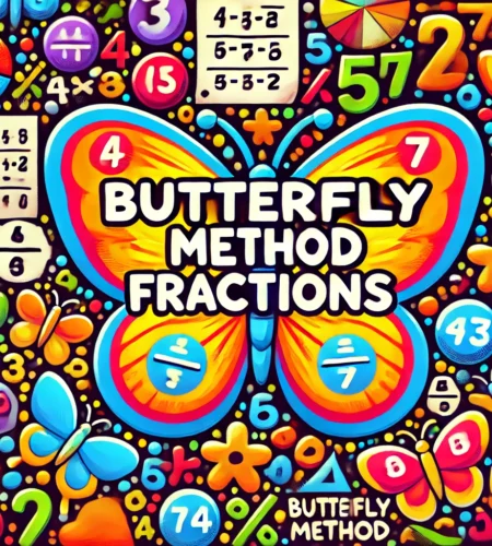 Butterfly Method Fractions