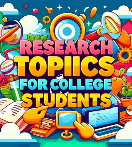 Research Topics for College Students
